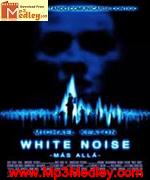 White Noise 2005 song download